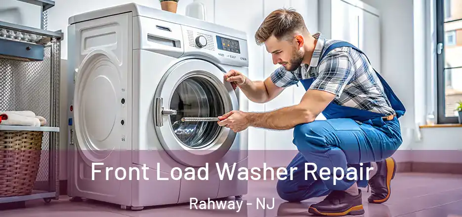 Front Load Washer Repair Rahway - NJ