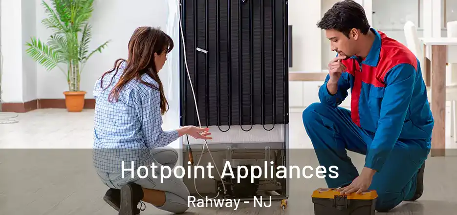  Hotpoint Appliances Rahway - NJ