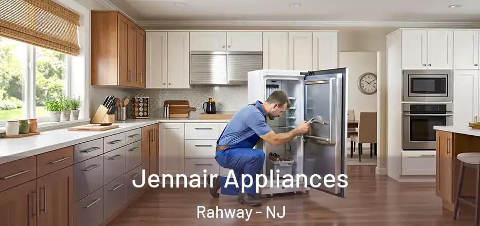 Jennair Appliances Rahway - NJ