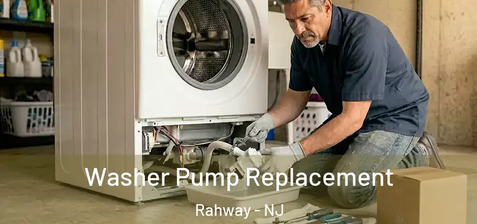 Washer Pump Replacement Rahway - NJ